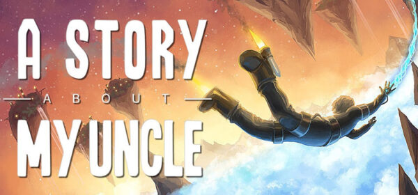 A Story About My Uncle Free Download Full PC Game