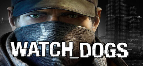 Watch Dogs Free Download Full PC Game