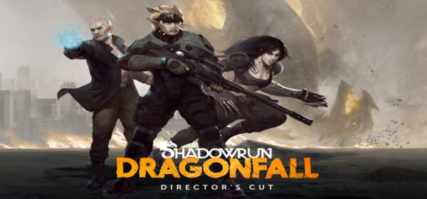 Shadowrun Dragonfall Directors Cut Free Download PC