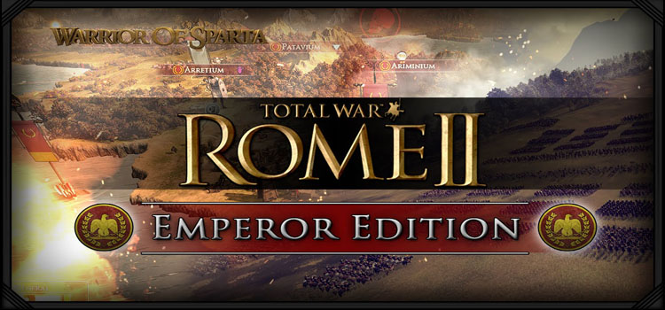 Total War Rome 2 Emperor Edition Free Download PC