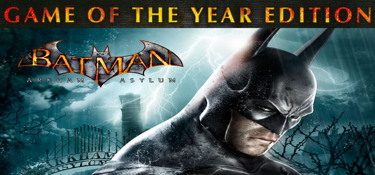 Batman Arkham Asylum GOTY Free Download Full Game