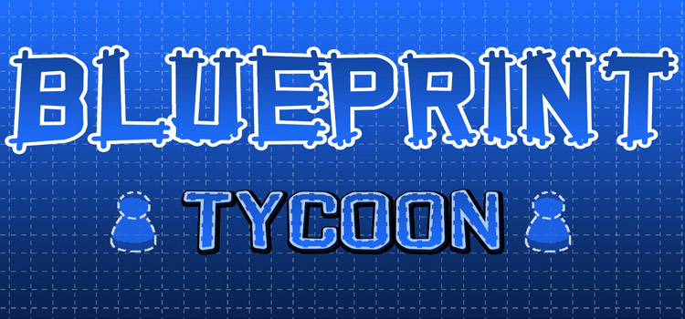 Blueprint Tycoon Free Download FULL Version PC Game