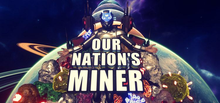 Our Nations Miner Free Download FULL Version PC Game