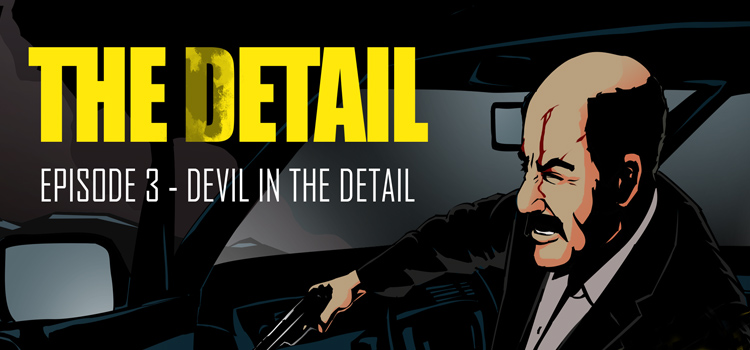 The Detail Episode 3 Devil In The Detail Free Download