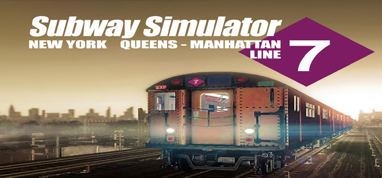 World Of Subways 4 New York Line 7 Free Download PC