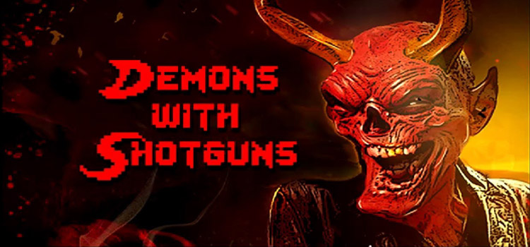 Demons With Shotguns Free Download FULL PC Game
