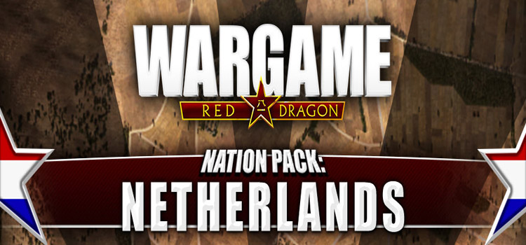 Wargame Red Dragon Nation Pack Netherlands Free Download