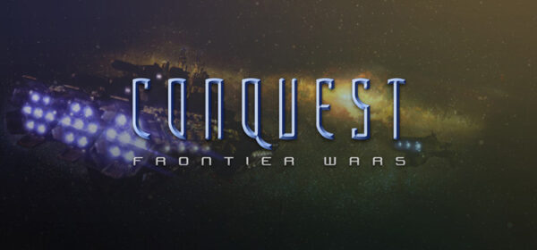 Conquest Frontier Wars Free Download FULL PC Game