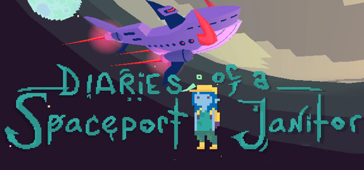 Diaries Of A Spaceport Janitor Free Download PC Game