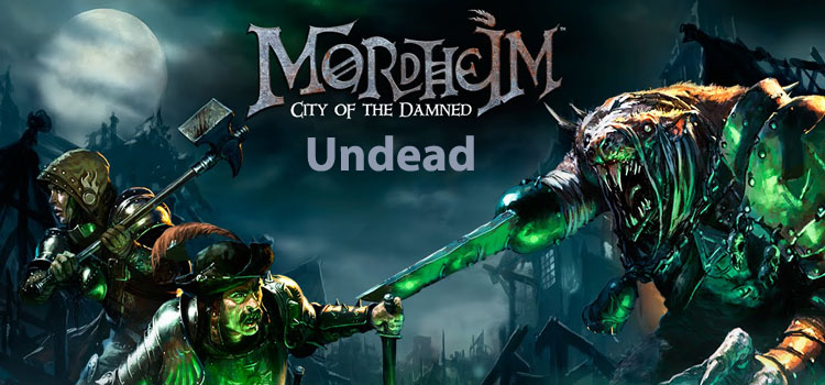 Mordheim City Of The Damned Undead Free Download Game