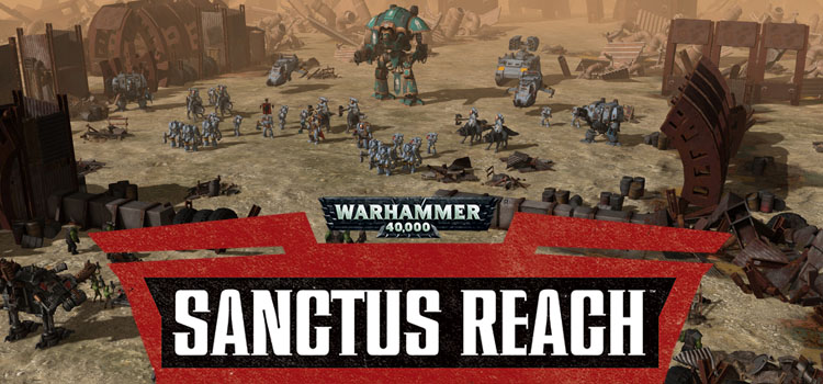 Warhammer 40000 Sanctus Reach Free Download FULL Game