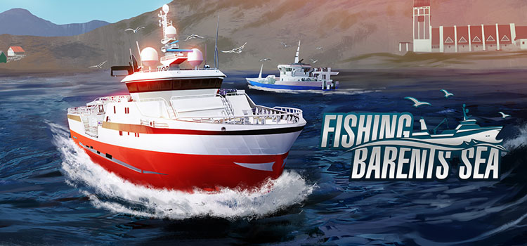 Fishing Barents Sea Free Download FULL Version PC Game