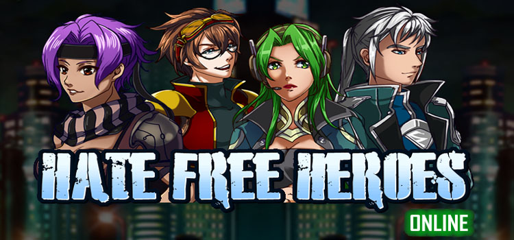 Hate Free Heroes Online Free Download Cracked PC Game