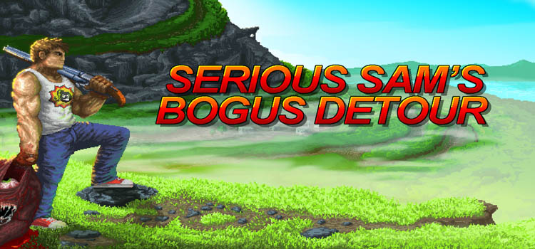 Serious Sams Bogus Detour Free Download FULL PC Game
