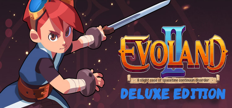 Evoland 2 Deluxe Edition Free Download Cracked PC Game