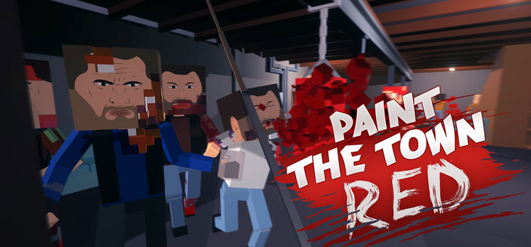 Paint The Town Red Free Download FULL Version PC Game