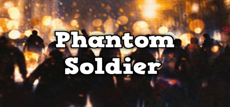 Phantom Soldier Free Download FULL Version PC Game