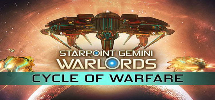 Starpoint Gemini Warlords Cycle Of Warfare Free Download PC