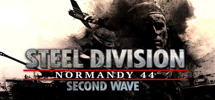 Steel Division Normandy 44 Second Wave Free Download PC