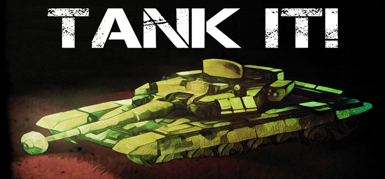 Tank it Free Download FULL Version Cracked PC Game