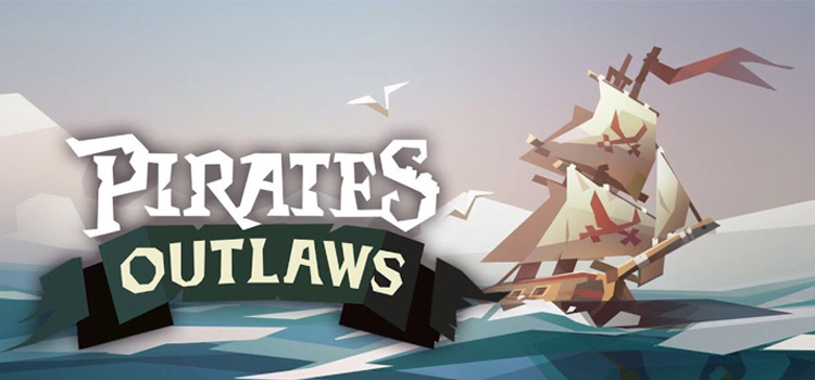 Pirates Outlaws Free Download Full Version Crack PC Game