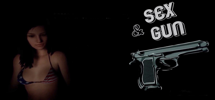 Sex And Gun PC Free Download FULL Version Crack Game