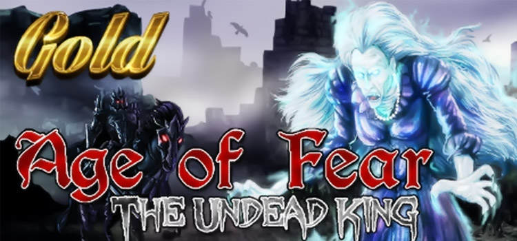 Age Of Fear The Undead King GOLD Free Download PC Game