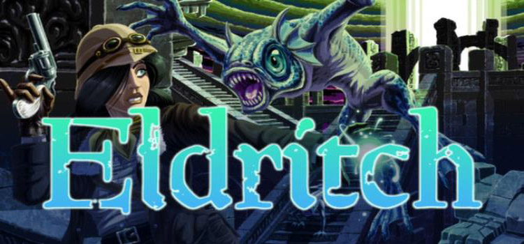 Eldritch Reanimated Free Download FULL Version PC Game