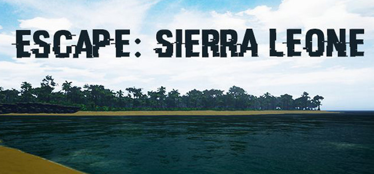 Escape Sierra Leone Free Download Full Version PC Game