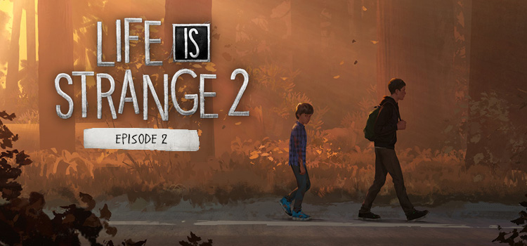 Life Is Strange 2 Episode 1-2 Free Download PC Game