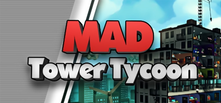 Mad Tower Tycoon Free Download Full Version Crack PC Game
