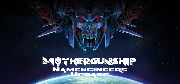 Mothergunship The Namengineers Free Download Full PC Game