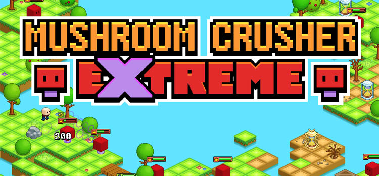 Mushroom Crusher Extreme Free Download FULL PC Game