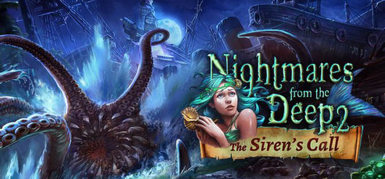 Nightmares From The Deep 2 The Sirens Call Free Download
