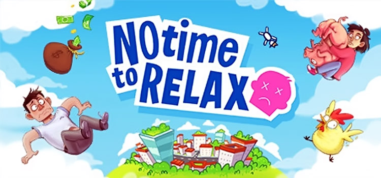No Time To Relax Free Download FULL Version PC Game
