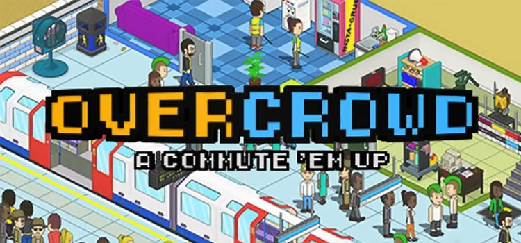 Overcrowd A Commute Em Up Free Download FULL PC Game