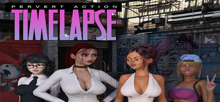 Pervert Action Timelapse Free Download FULL PC Game
