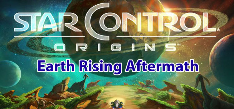 Star Control Origins Earth Rising Aftermath Free Download