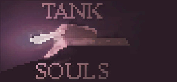 TANK SOULS Free Download FULL Version Crack PC Game