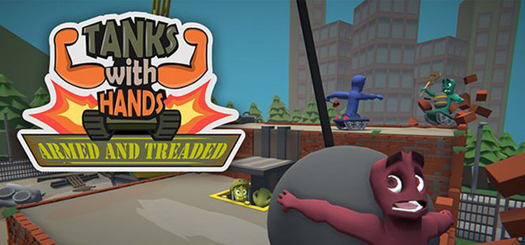 Tanks With Hands Armed And Treaded Free Download PC Game