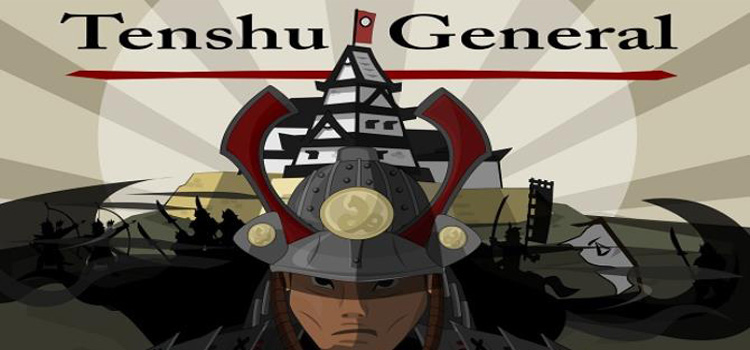 Tenshu General Free Download Full Version Crack PC Game