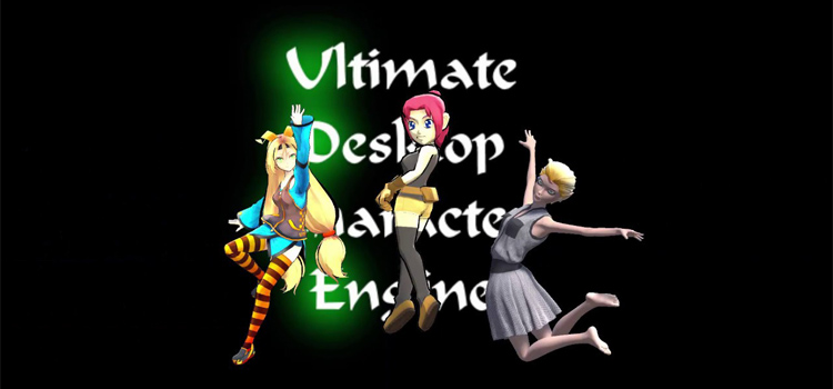 Ultimate Desktop Character Engine Free Download PC Game
