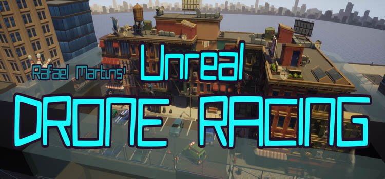 Unreal Drone Racing Free Download Full Version PC Game