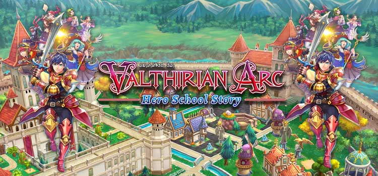Valthirian Arc Hero School Story Free Download PC Game