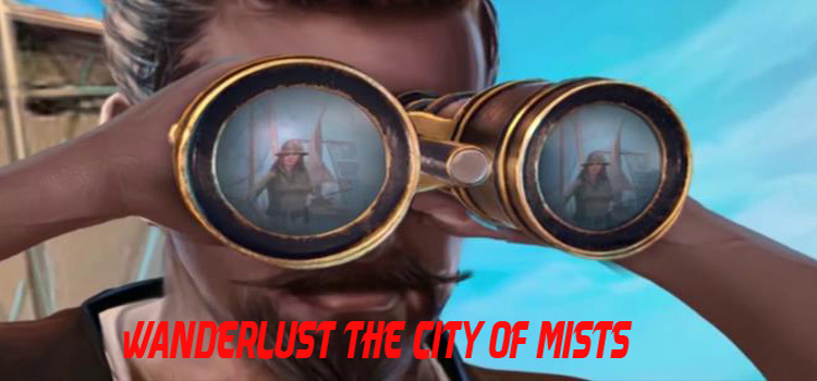 Wanderlust The City Of Mists Free Download Full PC Game