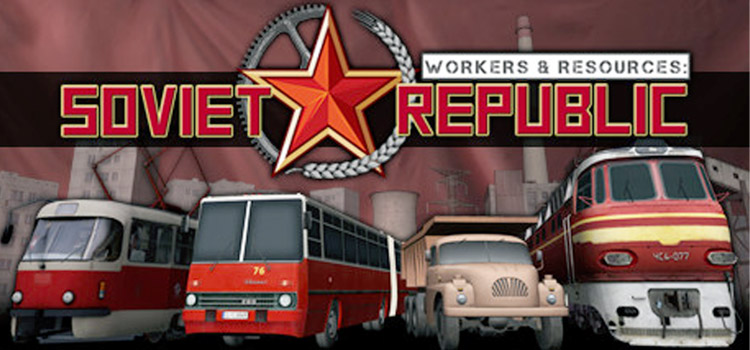 Workers And Resources Soviet Republic Free Download PC