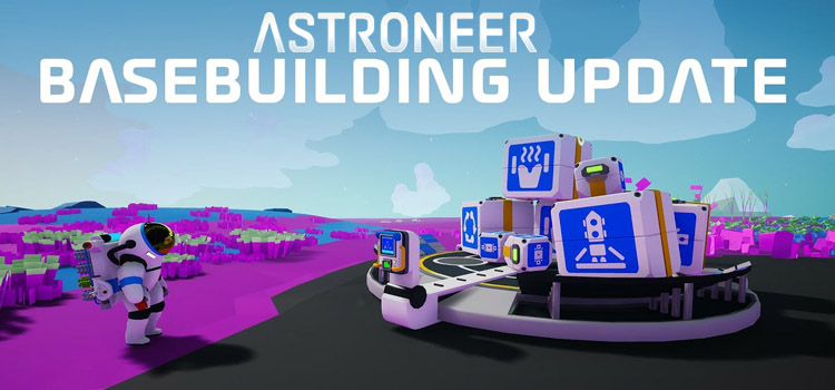 Astroneer Basebuilding Update Free Download Crack PC Game