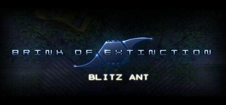 Brink Of Extinction Blitz Ant Free Download Full PC Game