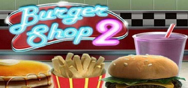 Burger Shop 2 Free Download Full Version Crack PC Game