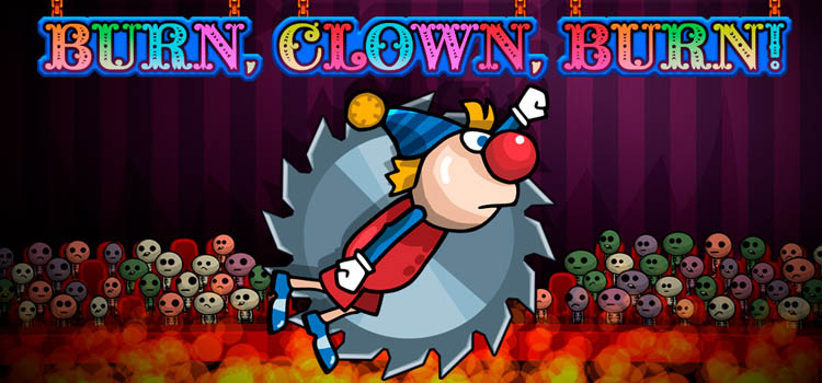 Burn Clown Burn Free Download FULL Version PC Game